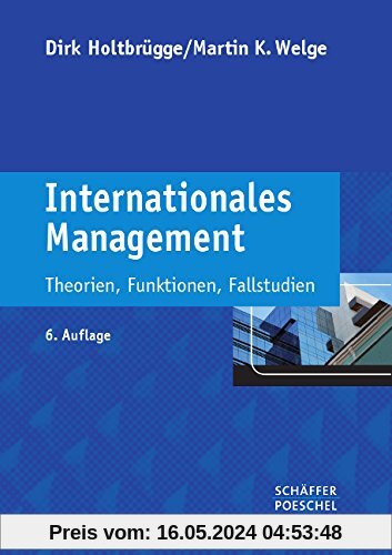 Internationales Management: Theorien, Funktionen, Fallstudien